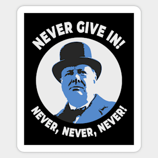 👑 Never Give in, Winston Churchill Motivational Quote Sticker